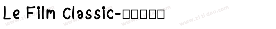Le Film Classic字体转换
